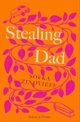 Book cover of Steading Dad by Sofka Zinovieff